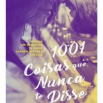 1001 Coisas que Nunca te Disse (nova edição/nova capa)
