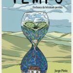 Tempo de Jorge Pinto: Uma Viagem pela Memória e Redenção
