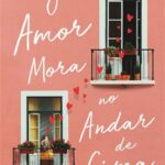 O Amor Mora no Andar de Cima