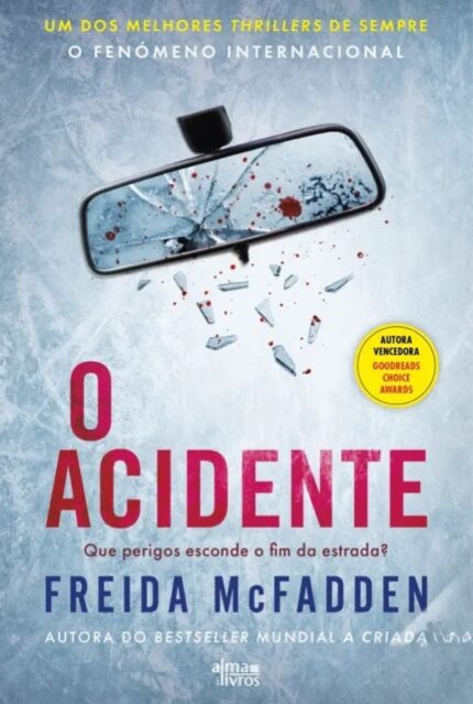 O Acidente – Thriller Tenso e Inquietante de Freida McFadden
