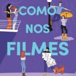 Não é Nada Como nos Filmes – Romance Jovem Inspirado nas Comédias
