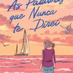 As Palavras que Nunca Te Direi – Nicholas Sparks