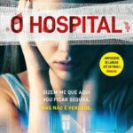 O Hospital – Thriller Psicológico Intenso Sobre Medo, Memória