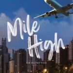 Mile High – Um Romance Apaixonado Entre o Céu e o Gelo