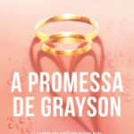 A Promessa de Grayson – Romance apaixonante de Mia Sheridan