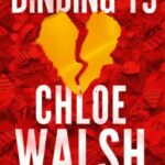 Binding 13 – Romance juvenil intenso de Chloe Walsh