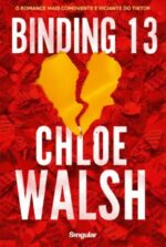 Binding 13 – Romance juvenil intenso de Chloe Walsh