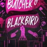 Butcher & Blackbird – Romance sombrio e viciante