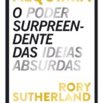 Alquimia - Poder Surpreendente das Ideias (recolocação/reimpressão)