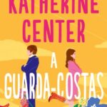 A Guarda-Costas – Romance divertido e apaixonante