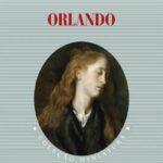 Orlando – A biografia literária intemporal de Virginia Woolf