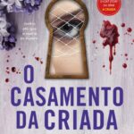 O Casamento da Criada – Um Conto de Suspense Inesquecível