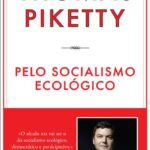 Pelo Socialismo Ecológico – Uma Visão Alternativa de Justiça e F