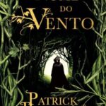 O Nome do Vento: Magia, Música e Mistério Épico