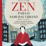 Zen para o Samurai Urbano