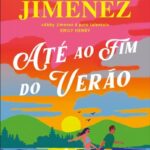Até ao Fim do Verão – Um Amor Improvável e Uma Maldição