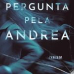 Pergunta pela Andrea