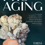 Pro Aging – Envelhecer com Sabedoria e Liberdade