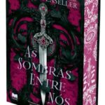 As Sombras entre Nós – Amor, Ambição e Poder nas Sombras