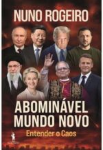 Abominável Mundo Novo – Compreender o Caos