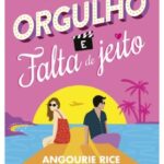 Orgulho e Falta de Jeito