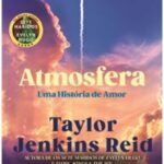 Atmosfera – Um romance intenso da autora de Evelyn Hugo