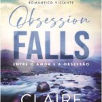 Obsession Falls – Romance entre o amor e a obsessão