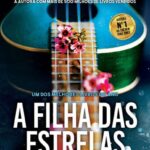 A Filha das Estrelas – Um romance de segredos e redenção