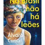 No Brasil Não Há Leões