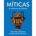 Míticas – As Mulheres da Odisseia