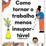 Como Tornar o Trabalho Menos Insuportável