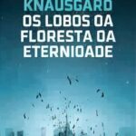 Os Lobos da Floresta da Eternidade