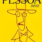 Fernando Pessoa Disse