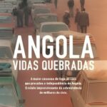 Angola, Vidas Quebradas