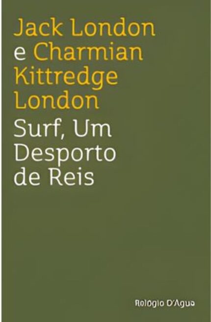 Surf, Um Desporto de Reis