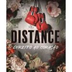 Distance - Direito ao Coração